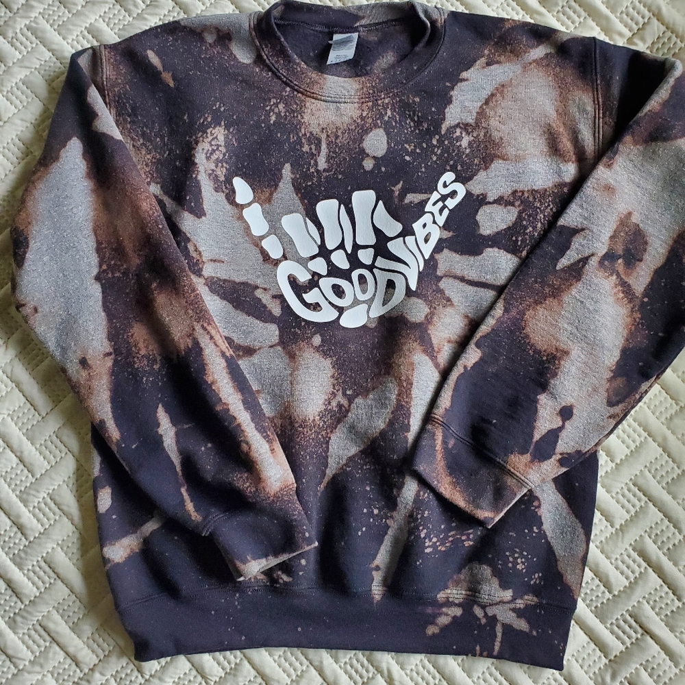 Reverse tie dye good vibes sweatshirt